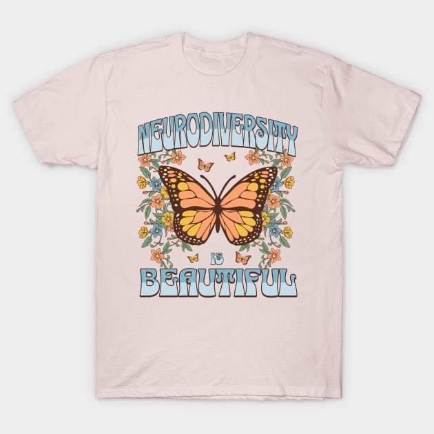 Neurodiversity is Beautiful Neurospicy Autism Pride Boho Butterfly T-Shirt by PUFFYP